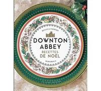 Downton Abbey - Recettes de Noël Regula Ysewijn (Auteur)