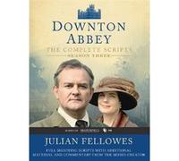 Downton abbey script book season 3 Julian Fellowes (Auteur)