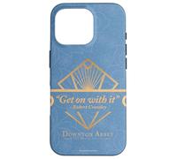 Downton Abbey: The Grand Finale Get on with It Coque pour iPhone 16 Pro