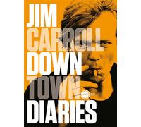 Downtown Diaries - Jim Carroll - Inculte-Derniere Marge - broché - Roman