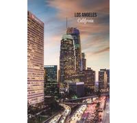 Downtown Los Angeles, California Journal: Hardcover, 6 x 9 Inches, 180 Pages, Blank Lined Notebook, Matte Finish. Travel Adventurer Tourist, Cityscape Panoramic Views Journal