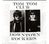 Downtown Rockers by Tom Tom Club (2012-12-18)