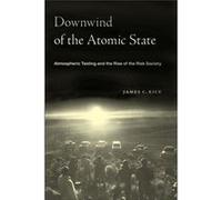 Downwind of the Atomic State by James C. Rice James C. Rice (Auteur)