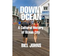Downy Ocean: A Cultural History of Ocean City