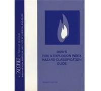 Dows Fire and Explosion Index Hazard Classification Guide by American Institute of Chemical Engineers AIChE The Dow Chemical Company (Auteur)