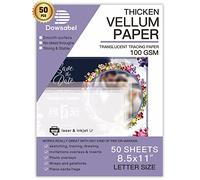 Papier vélin translucide Dowsabel - 30,8 kg - 21,6 x 27,9 cm - Papier vélin imprimable pour superposition de cartes, invitations, bandeaux, enveloppe, lanterne, 50 feuilles