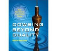 Dowsing Beyond Duality by David Ian Cowan David Ian Cowan (Auteur)
