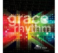 Doxa Deo London - Grace Is The Rhythm