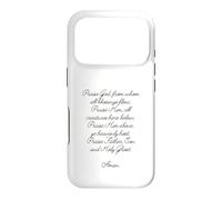 Doxologie Louez Dieu d'où Toutes Les bénédictions coulent la prière Coque pour iPhone 17 Pro