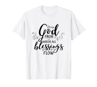 Doxologie Louez Dieu d'où Toutes Les bénédictions coulent T-Shirt