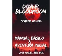 Doyle Bloodmoon: Manual básico + aventura inicial