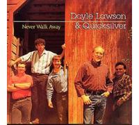 Doyle Lawson and Quicksilver – Never Walk Away – CD