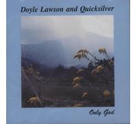 Doyle Lawson and Quicksilver - Only God