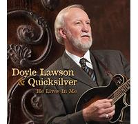 Doyle Lawson - He Lives in Me