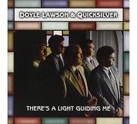 Doyle Lawson & Quicksilver - There's a Light Guiding M