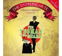 D'Oyly Carte Opera Company - Yeoman of Guard,The