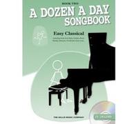 A Dozen A Day Songbook: Easy Classical - Book Two. Partitions, CD pour Piano