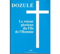 Dozule(Fr)le Retour Glorieux du Fils de l Homme