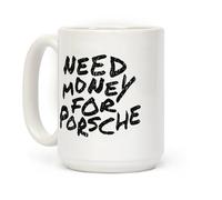 DPgUfPV Mug à café « Need Money for Porsche »