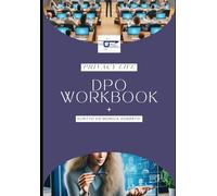 DPO Workbook: Strumenti, Modelli e Procedure Pratiche per una Gestione della Privacy Efficace e Conforme al GDPR