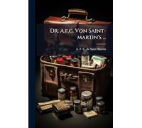 Dr. A.f.c. Von Saint-martin's ...
