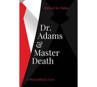 Dr. Adams And Master Death