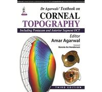 Dr Agarwals' Textbook on Corneal Topography: Including Pentacam and Anterior Segment Oct