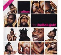 DR ALBAN - SING HALLELUJAH 7 INCH (7" 45) UK LOGIC 1993 (Katalog-Nummer: 74321136207)