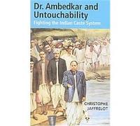Dr. Ambedkar And Untouchability Christophe Jaffrelot (Auteur)