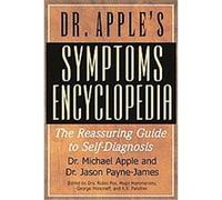 Dr. Apple's Symptoms Encyclopedia Jason Payne-James, Michael Apple (Auteur)