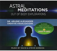 Dr Arlene Alexander - Astral Meditations: Out of Body Explorations [Import]