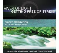 Dr Arlene Alexander - River Light: Getting Free of Stress [Import]