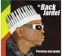 Dr Back Jardel - Persona Non Grata
