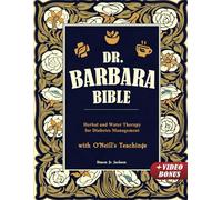 Dr. Barbara Bible: Herbal and Water Therapy for Diabetes Management