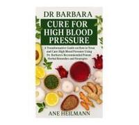 Dr Barbara Cure For High Blood Pressure