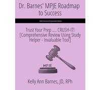 Dr. Barnes' MPJE Roadmap to Success: Trust Your Prep …. CRUSH-IT! [Comprehensive Review Using Study Helper- Invaluable Tool]: 2026 Revised & Expanded Edition
