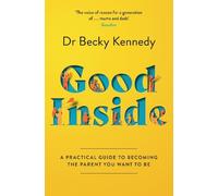 Dr Becky Kennedy Good Inside (Poche)