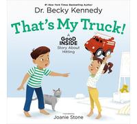 Dr. Becky Kennedy That's My Truck (Relié)