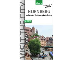 Dr. Brigitte Hi 3 Tage in Nürnberg: Überlegt planen, nachhaltig reisen (Poche)