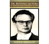 Dr. Buteyko Lecture at Moscow State University in 1969