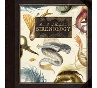 Dr. C. Lillefisk's Sirenology: A Guide to Mermaids and Other Under-The-Sea Phenonemon