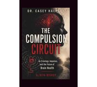 Dr. Casey Halpern on Cravings, Impulses, and the Future of Brain Health