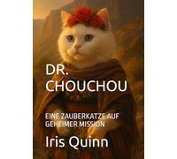 DR. CHOUCHOU: EINE ZAUBERKATZE AUF GEHEIMER MISSION