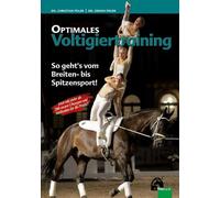 Dr. Christian Peil Optimales Voltigiertraining: So geht's vom Breiten- (Poche)