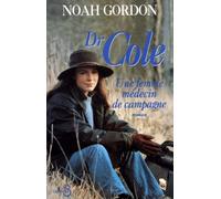 Dr Cole. Une Femme Medecin De Campagne
