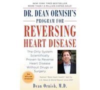 Dr. Dean Ornish's Program for Reversing Heart Disease Dean Ornish (Auteur)