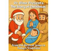 Dr. Dime Presents The Story of Christmas to Color