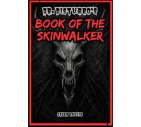 Dr.Disturbo's: Book Of The Skinwalker
