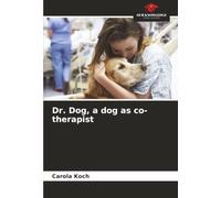 Dr. Dog, a dog as co-therapist