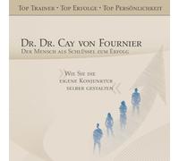 Dr.Dr.Cay Von Fournier - Der Mensch ALS Schlssel Zum Erfolg (Hrbuch) [Import]